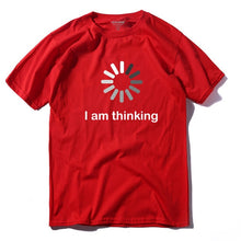 Load image into Gallery viewer, I'm thinking T shirt