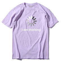 Load image into Gallery viewer, I'm thinking T shirt