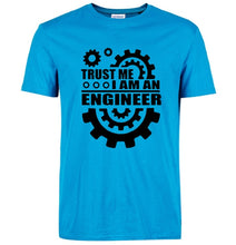 Load image into Gallery viewer, I AM AN ENGINEER T Shirts